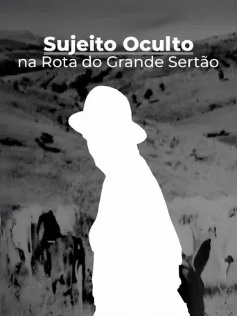 Sujeito Oculto - Na Rota do Grande Sertão
