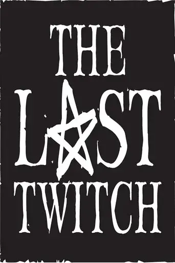 The Last Twitch