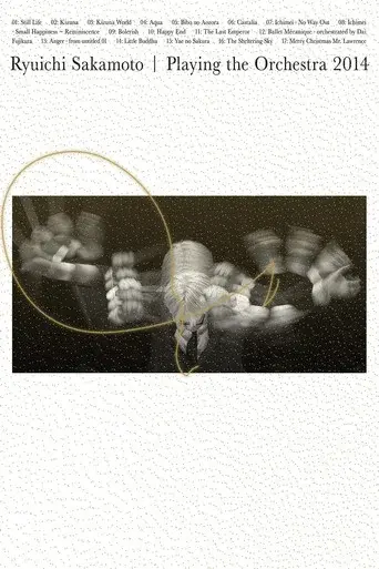 Ryuichi Sakamoto | Playing the Orchestra 2014