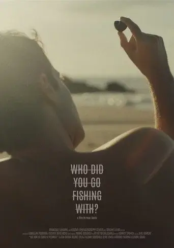 Who Did You Go Fishing with?