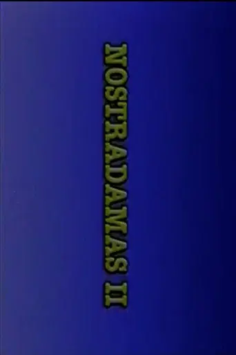 Nostradamus II