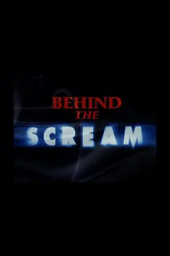 Behind the Scream