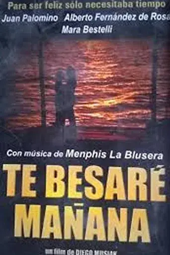 Te besaré mañana