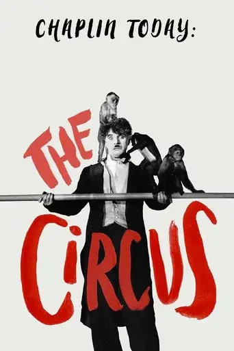 Chaplin Today: The Circus