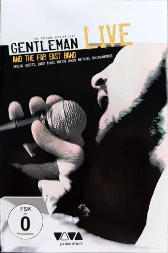 Gentleman and The Far East Band – Live - The Cologne Session 2003