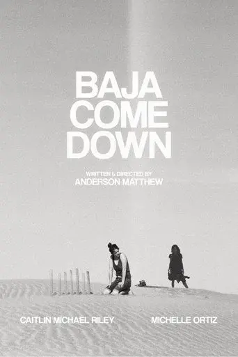 Baja Come Down