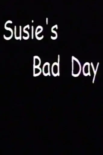 Susie's Bad Day