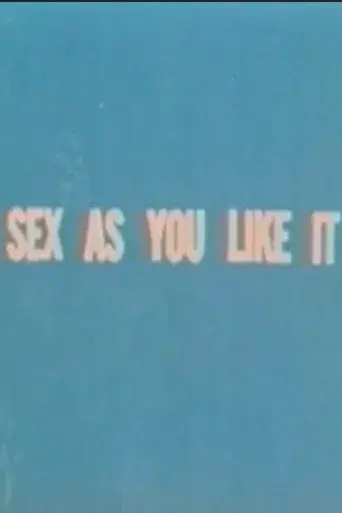 Sex as You Like It
