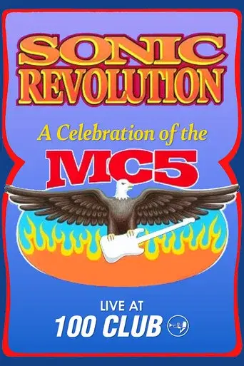 Sonic Revolution: A Celebration of the MC5