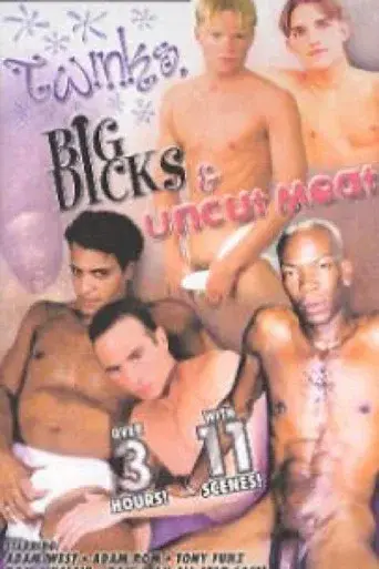 Twinks Big Dicks & Uncut Meat