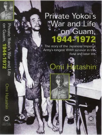 Yokoi and His Twenty-Eight Years of Secret Life on Guam