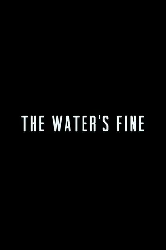 The Water's Fine