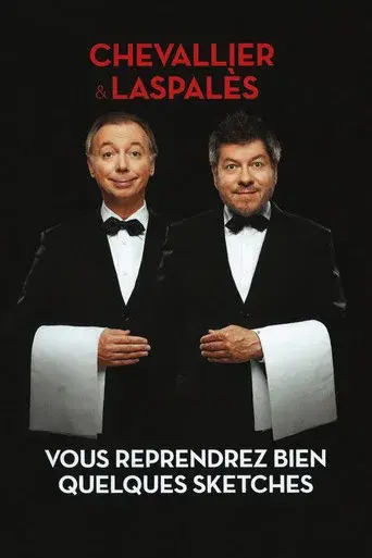 Chevallier et Laspalès - Vous reprendrez bien quelques sketches