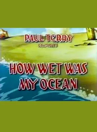 How Wet Was My Ocean