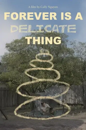 Forever is a Delicate Thing