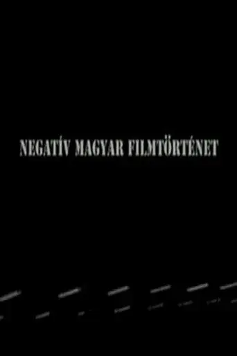 Negative history of Hungarian cinema
