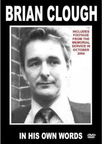 Brian Clough- In His Own Words