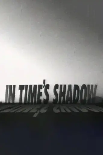 In Time's Shadow
