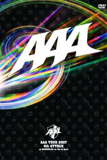 AAA TOUR 2007 4th ATTACK at SHIBUYA-AX