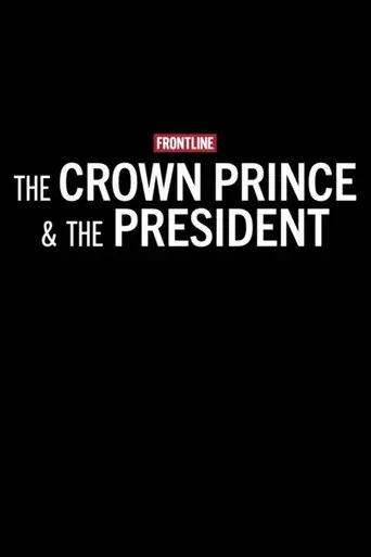The Crown Prince & The President
