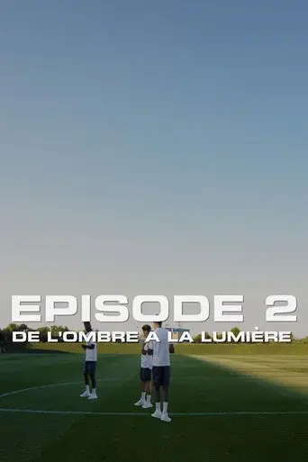 De l’ombre à la lumière : Episode 2