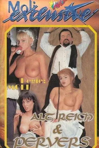 Alt, reich und pervers