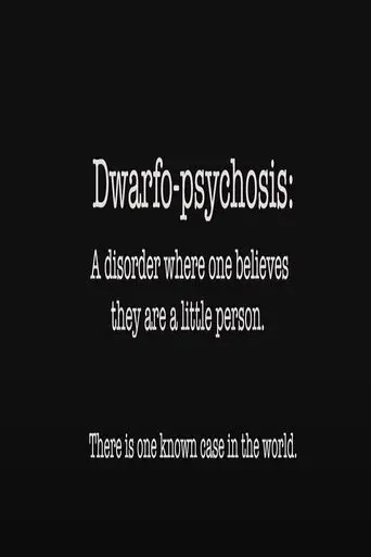 Dwarfo-Psychosis