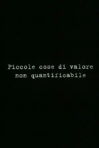 Small things of unquantifiable value