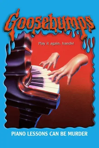 Goosebumps: Piano Lessons Can Be Murder