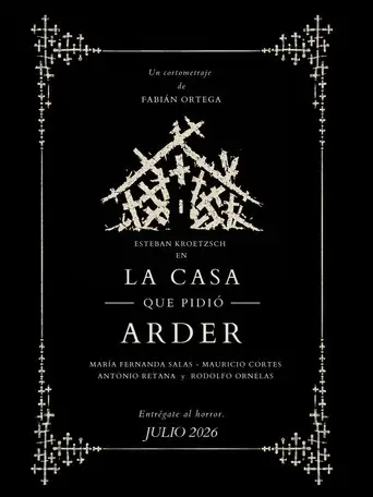 La Casa que pidió arder