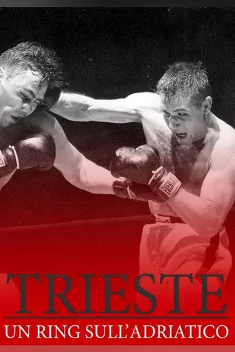 Trieste, Un ring sull'Adriatico