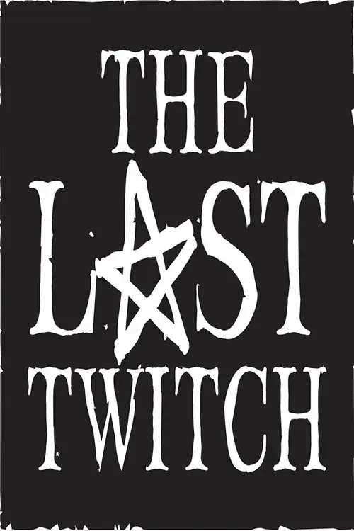 The Last Twitch