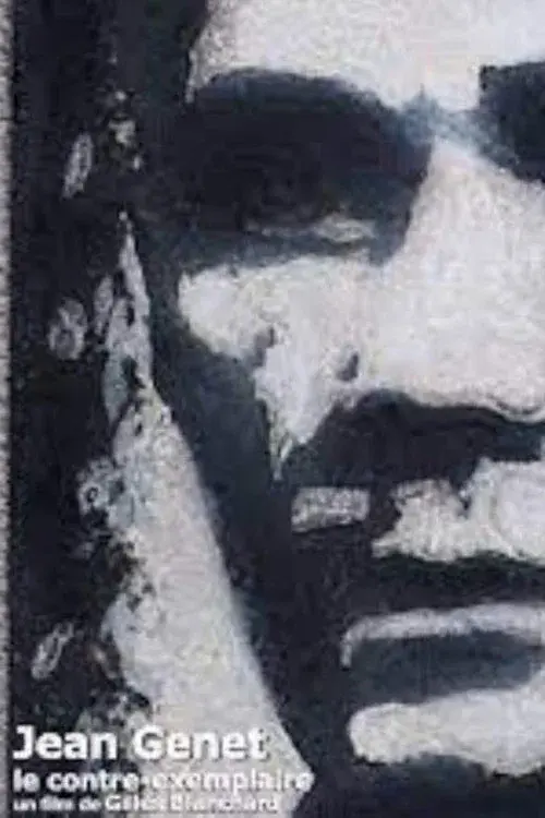 Jean Genet, le contre exemplaire