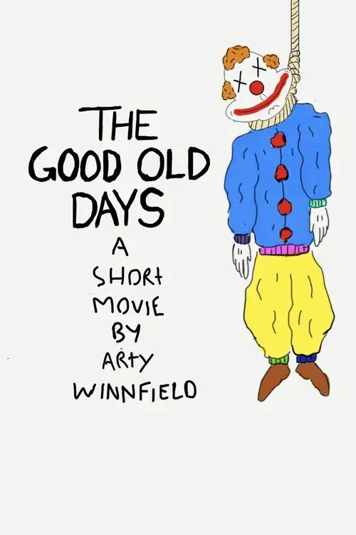 The Good Old Days