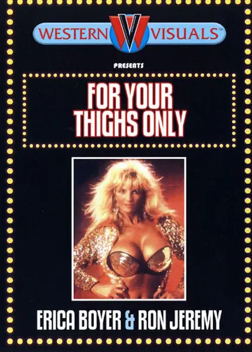 For Your Thighs Only