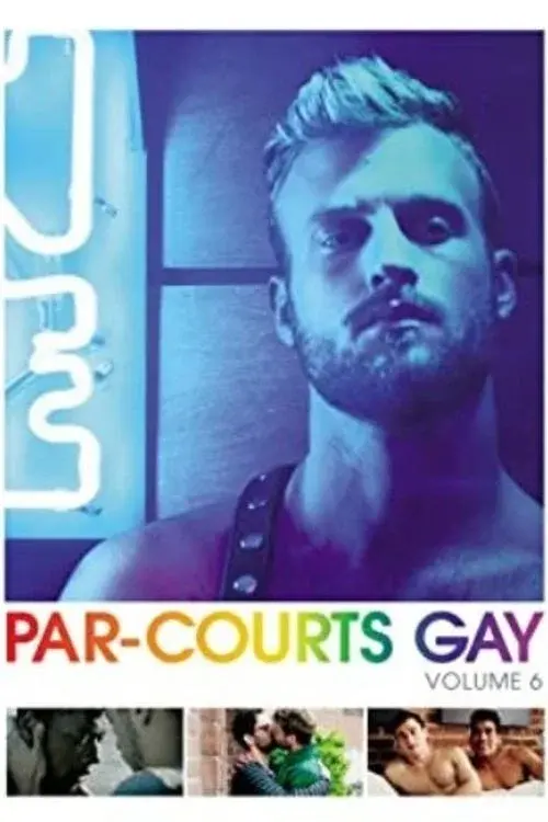 Par-courts Gay, Volume 6