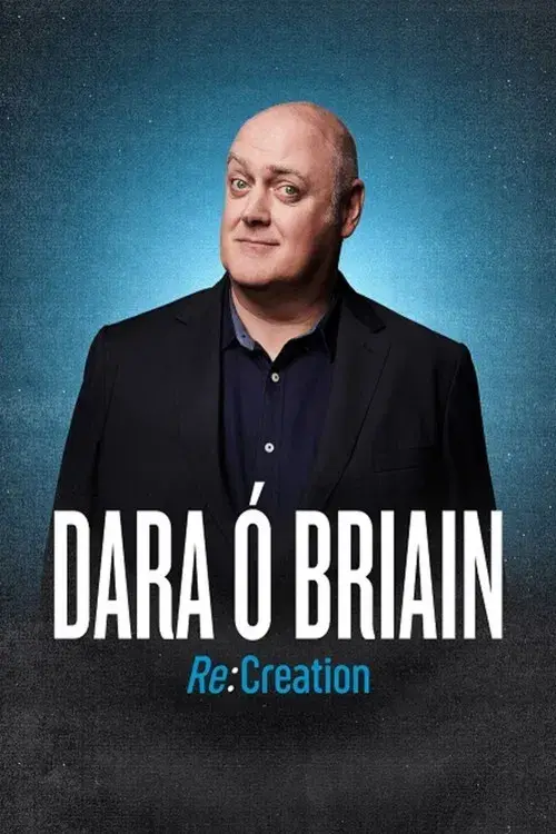 Dara Ó Briain: Re:Creation