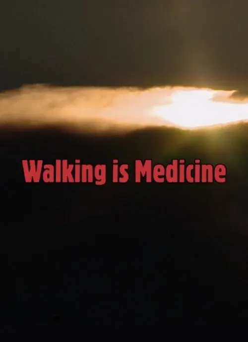 Walking Is Medicine