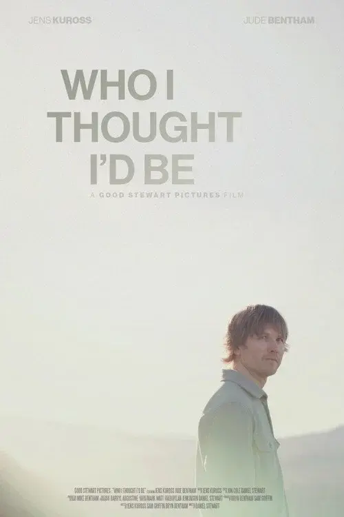 Who I Thought I'd Be