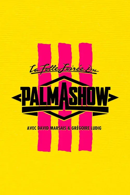 La Folle Soirée du Palmashow 3