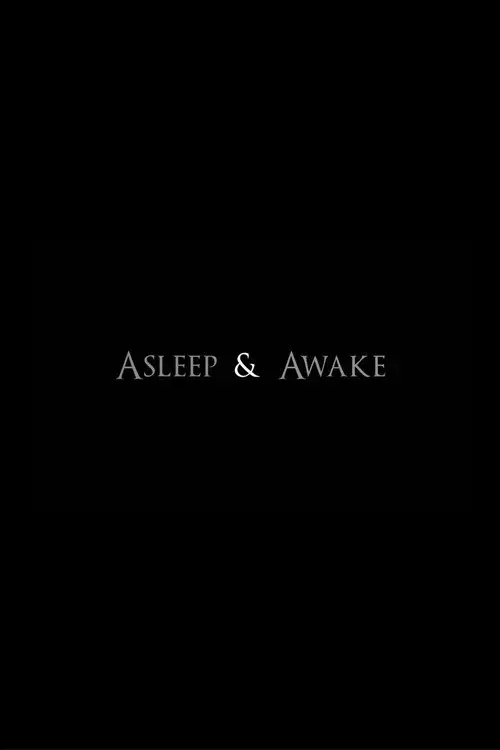 Asleep & Awake