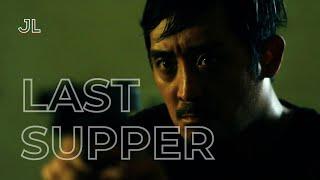 Last Supper [Action Short Film] by James Lee