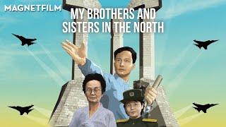MY BROTHERS AND SISTERS IN THE NORTH (Official Trailer) HD1080